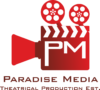 Paradise Media Theatrical Production